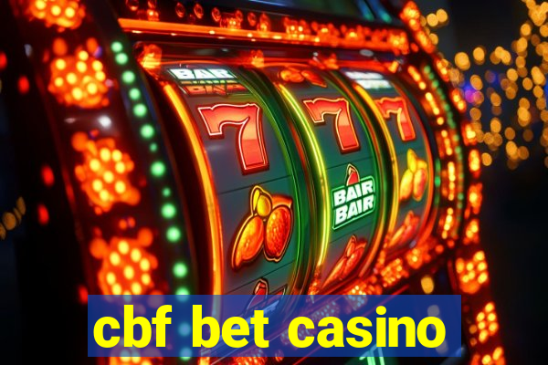 cbf bet casino